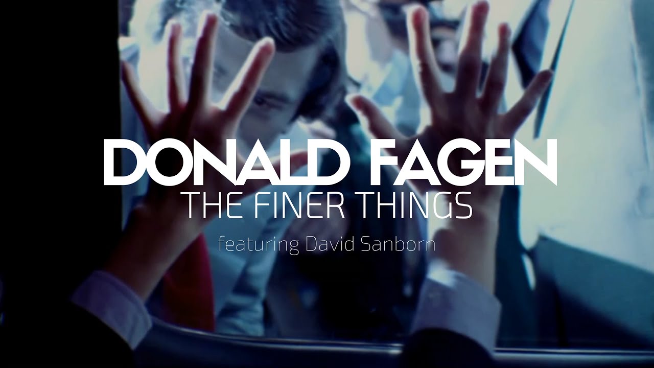 Donald Fagen feat. David Sanborn - The Finer Things (1982)