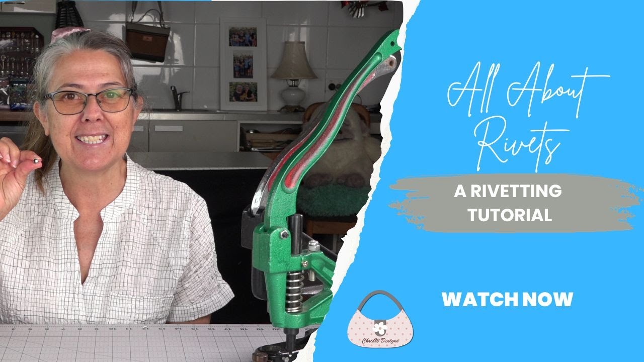 How to Use Rivets in Your Bag Making by ChrisW Designs