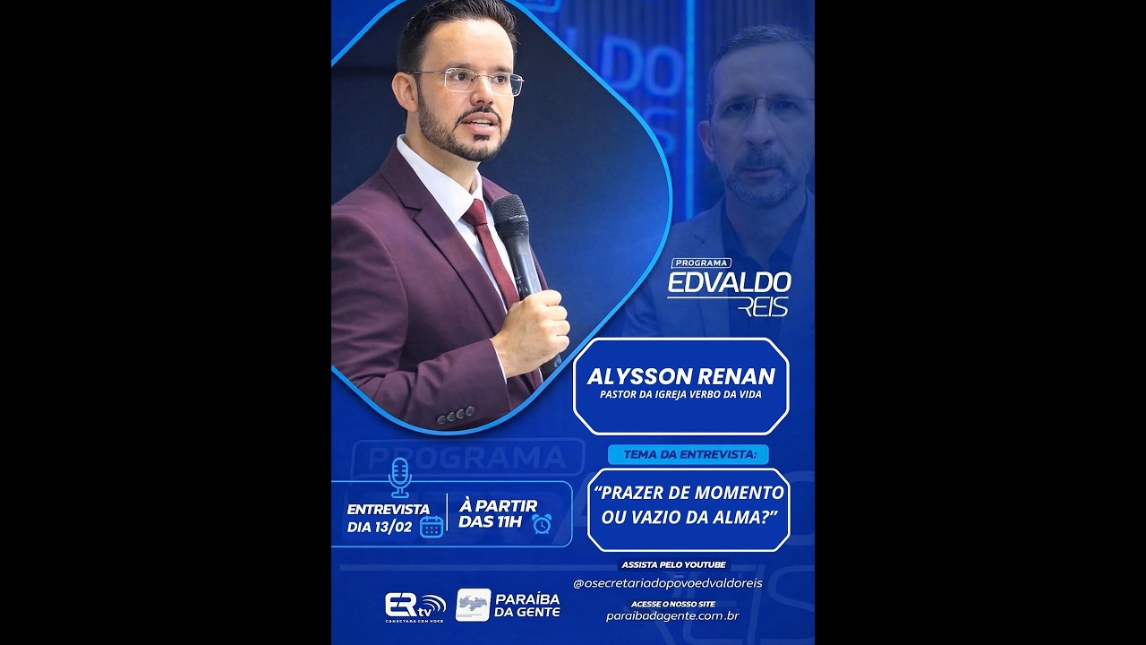 PROGRAMA EDVALDO REIS - ENTREVISTA: ALYSSON RENAN - PRAZER DE MOMENTO OU VAZIO DA ALMA?