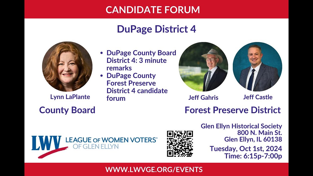 League of Women Voters Glen Ellyn - District 4 County Board & Forest Preserve