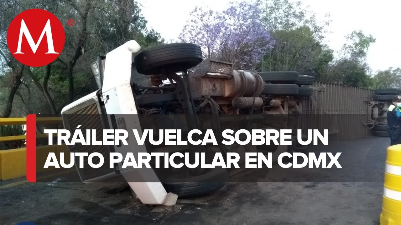 Vuelca tr&aacute;iler en Circuito interior, en CdMx
