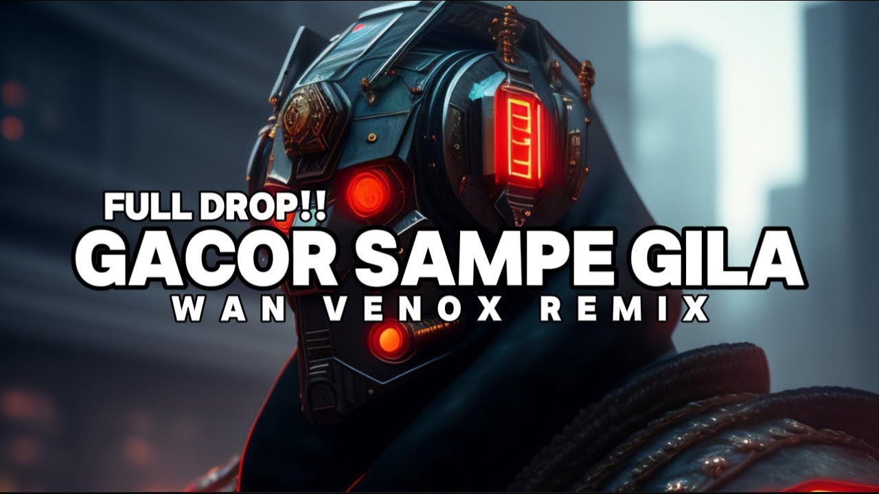 FULL DROP!!! DJ GACOR SAMPE GILA!!!! (WAN VENOX REMIX) BASSGANGGA