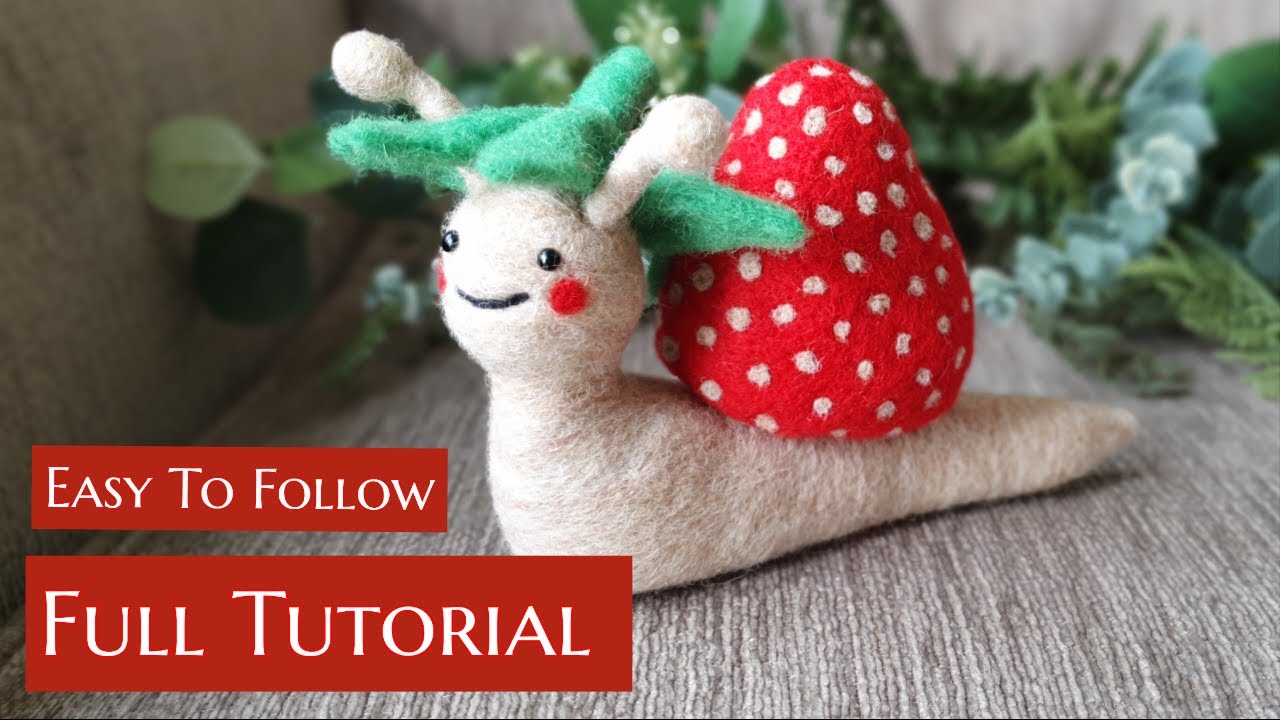 NEEDLE FELTED Strawberry Snail | Full Easy Tutorial | Perfect For Beginners