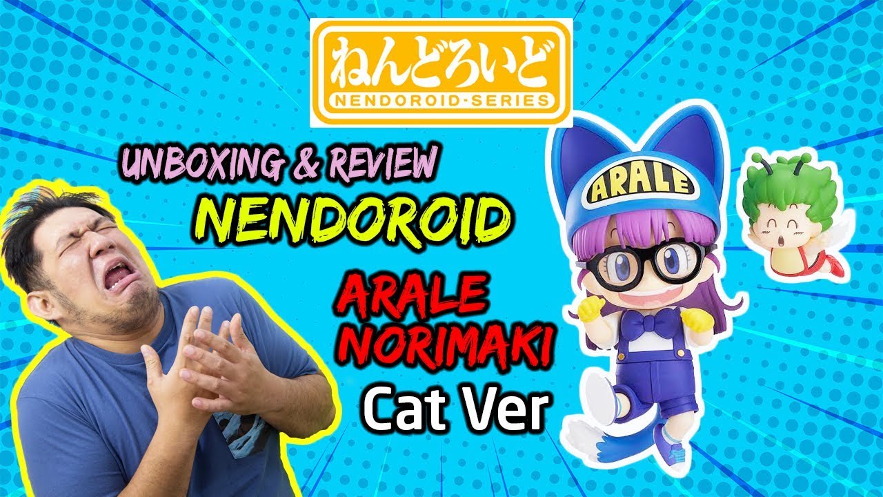 UNBOXING & REVIEW NENDOROID 1009 ARALE NORIMAKI Cat Ver