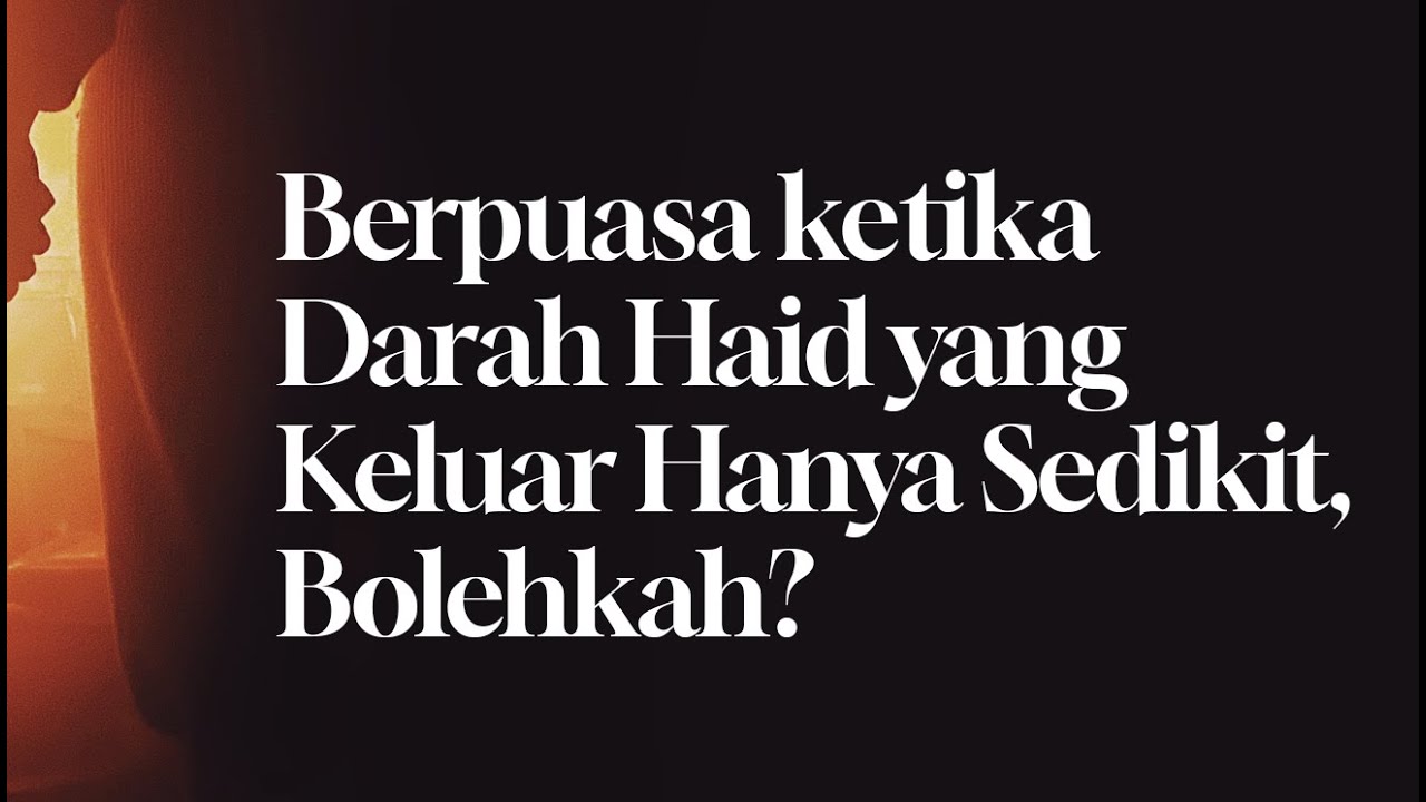 Berpuasa ketika Darah Haid yang Keluar Hanya Sedikit, Bolehkah?