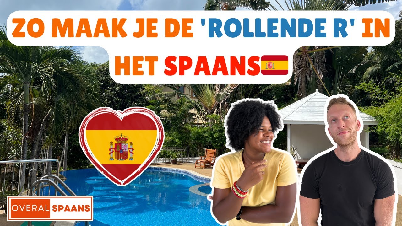 De 'Rollende R' in het Spaans | Tips Voor Een Goede Uitspraak