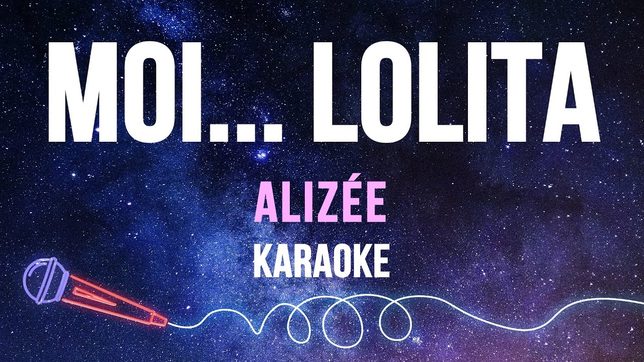 Alizée - Moi... Lolita (Karaoke with Lyrics)