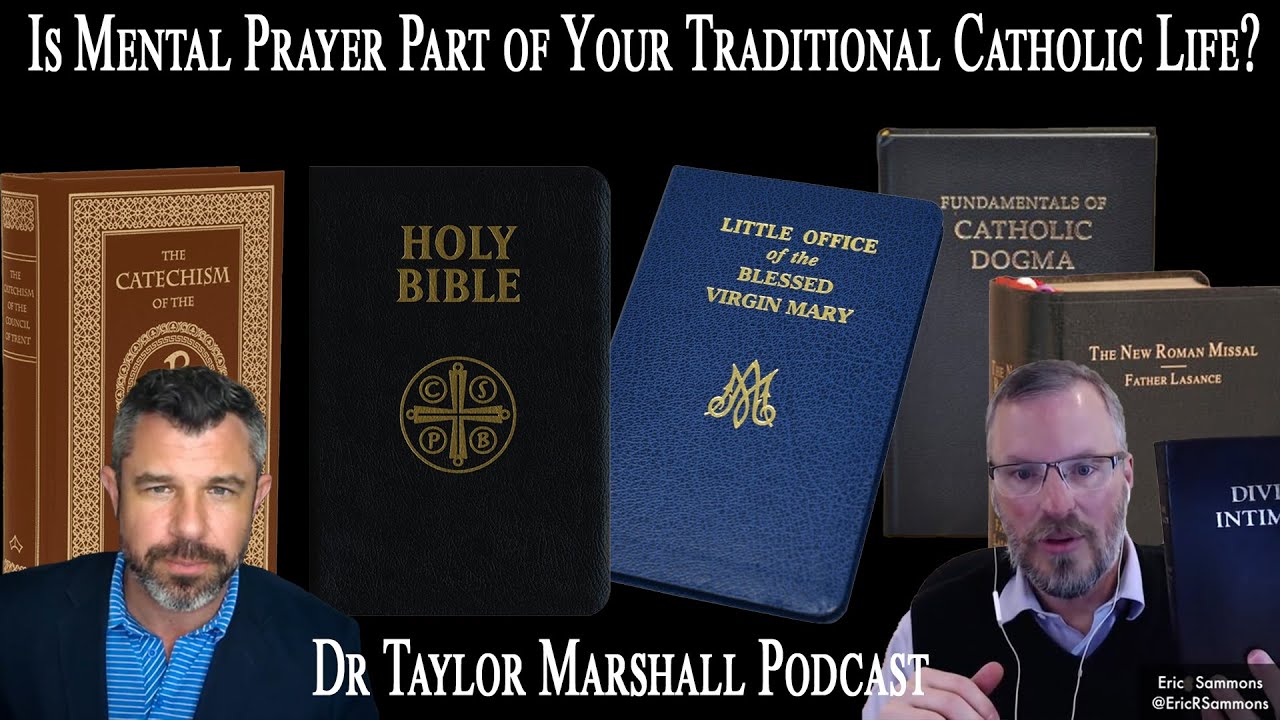 Is Mental Prayer part of your Traditional Catholic Life?