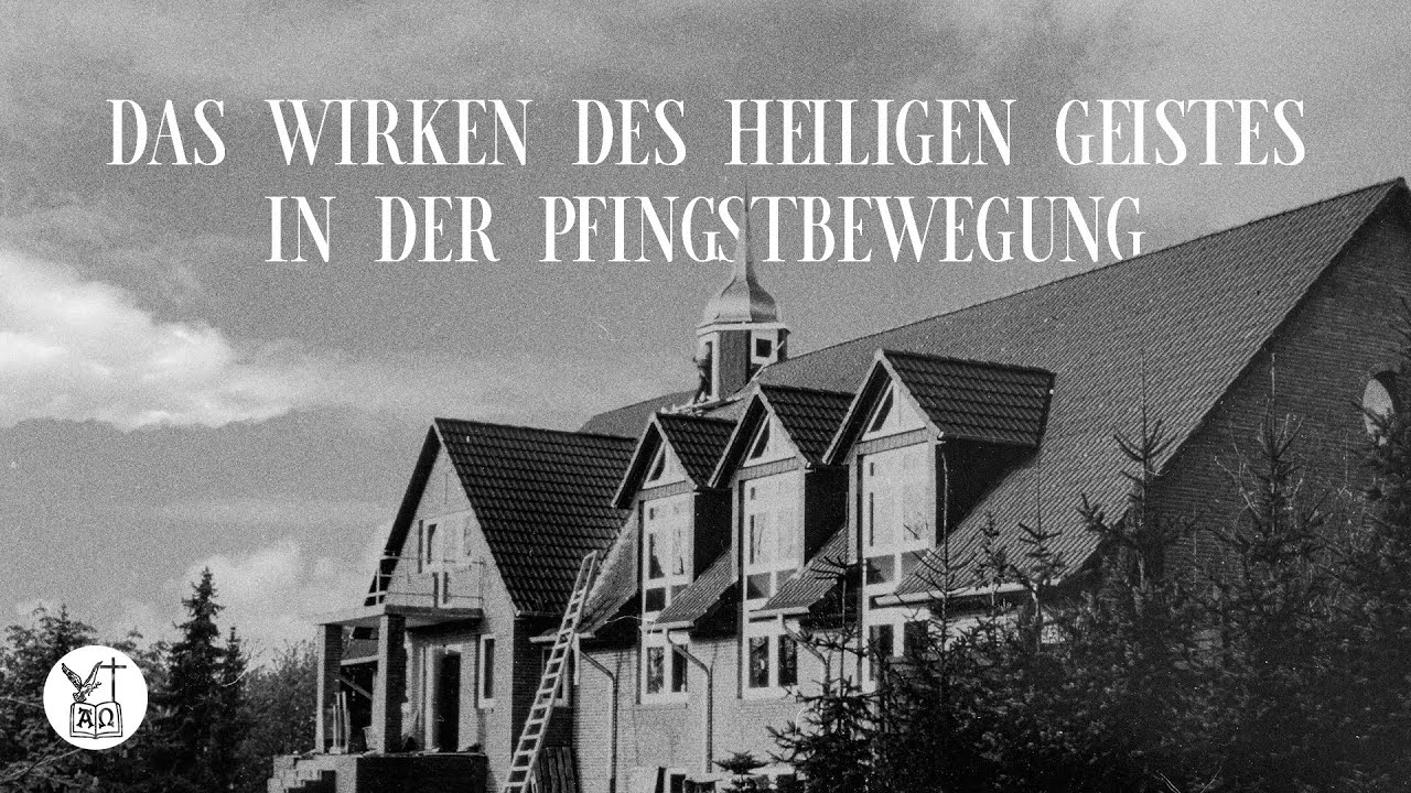 Das Wirken des heiligen Geistes in der Pfingstbewegung | FECG Cloppenburg | 18.05.2021