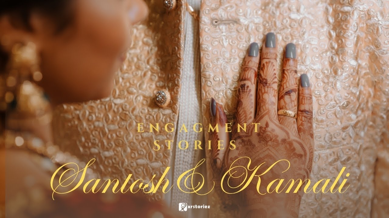 Santosh + Kamali  Engagement Film | xrstoriezphotography