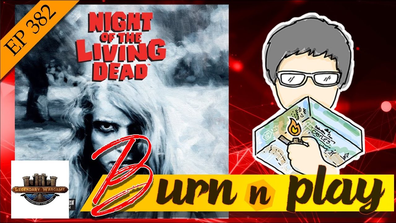 EP.382 : Night of the Living Dead: A Zombicide Game [จุดกำเนิด...แนวคิดซอมบี้] #LegendaryWargame