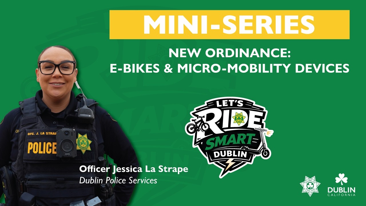 New Ordinance: E-Bikes & Micro-Mobility Devices | City of Dublin, CA