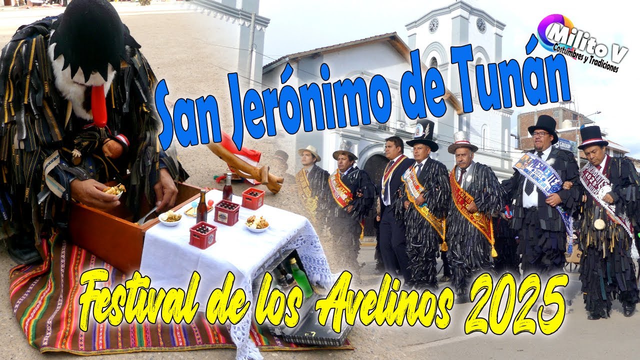 FESTIVAL DE LOS AVELINOS 2025 ( San Jeronimo de Tunán, tierra de Cartalina huanca)