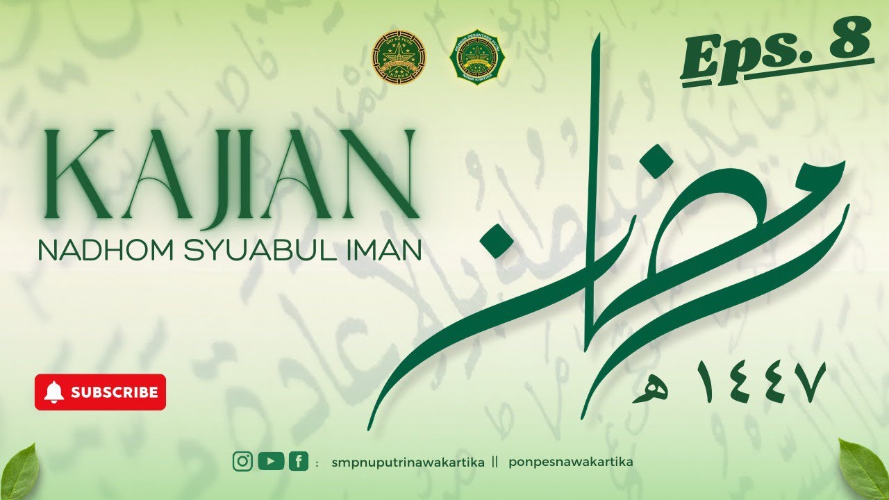 Kajian Ramadhan Part 8 || Nadhom Syuabul Iman