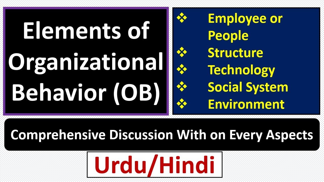 Elements of Organizational Behavior(OB)-Urdu/Hindi