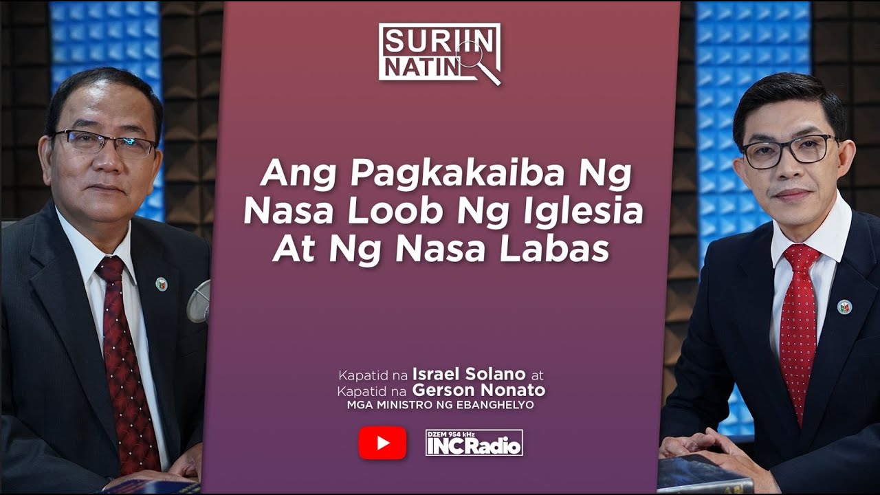 Ang Pagkakaiba ng Nasa Loob ng Iglesia At ng Nasa Labas | Suriin Natin
