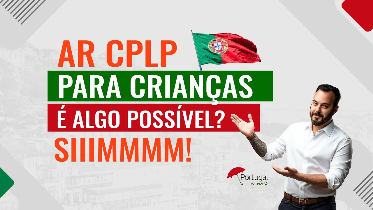 AR CPLP para CRIANÇAS é POSSÍVEL???