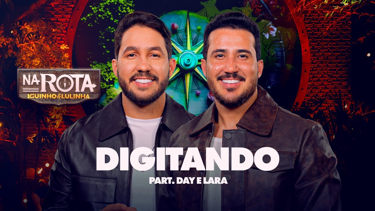 Digitando - Iguinho e Lulinha, Day e Lara (DVD Na Rota)