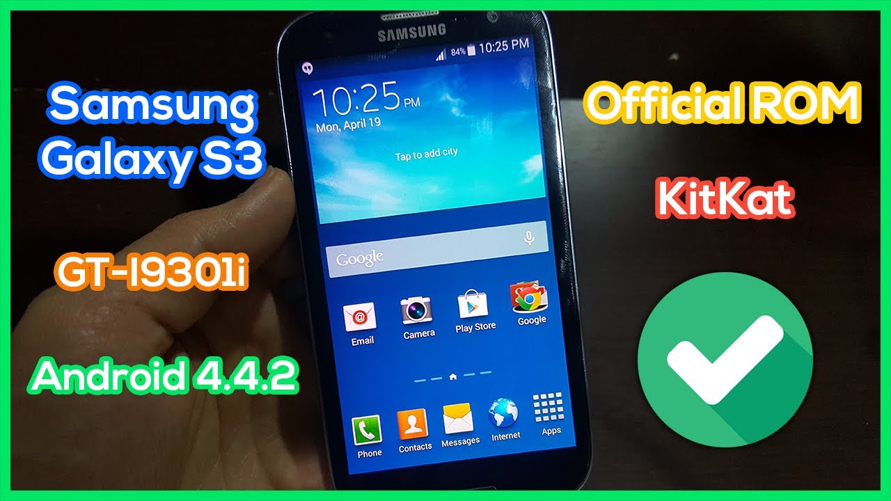 Install Stock Rom Samsung Galaxy S3 GT-I9301i Android 4.4.2 KitKat