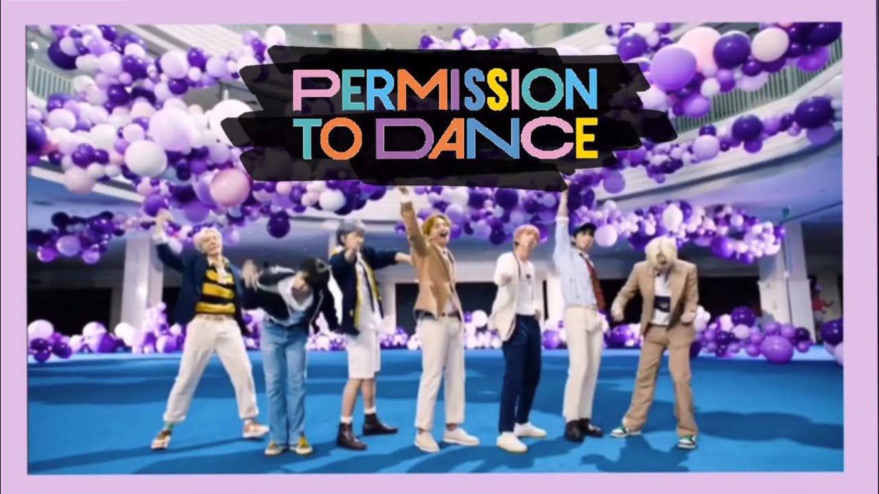 BTS : Permission To Dance ( 방탄소년단 춤 허락) MIX || Special Edit