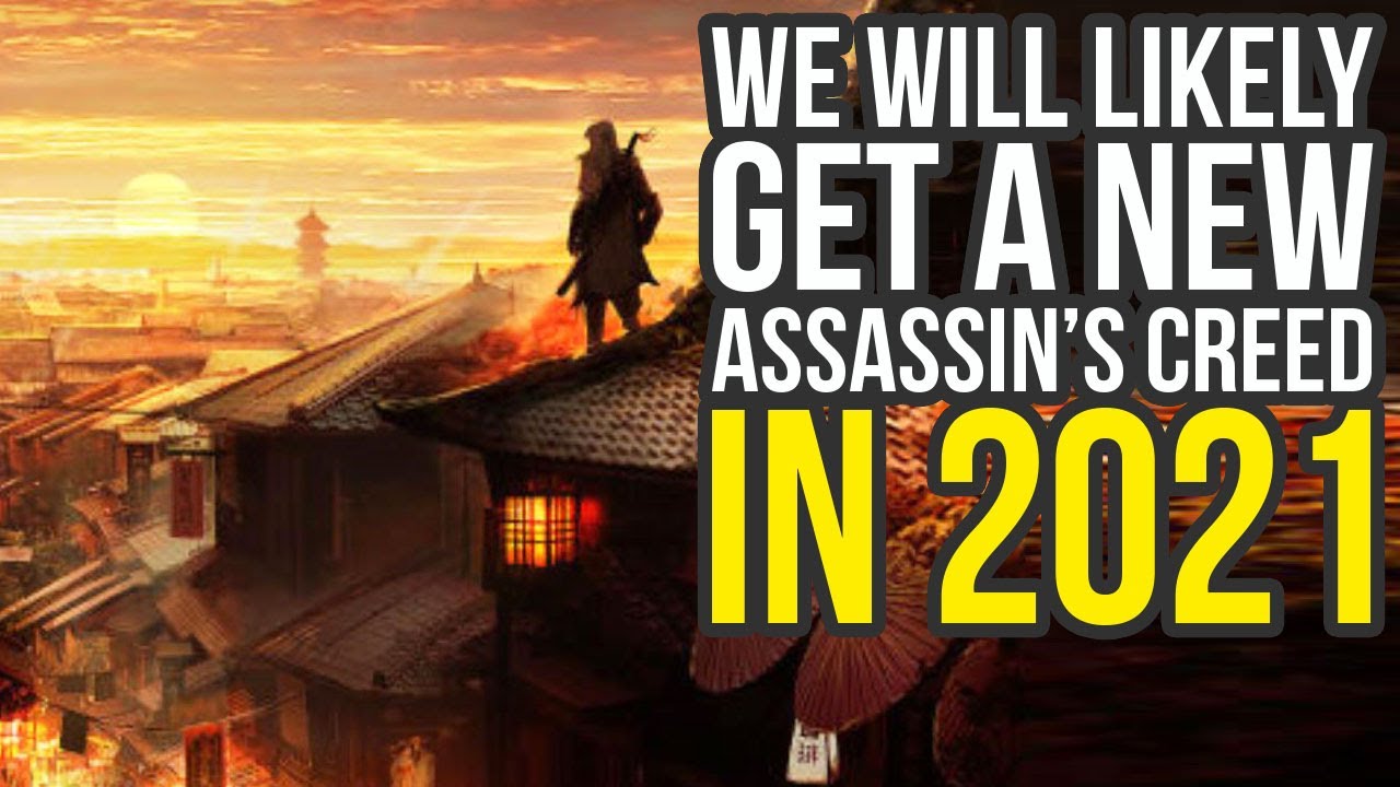 We Will Likely Get A New Assassin's Creed In 2021 After Assassin's Creed Valhalla (Big Ubisoft News)