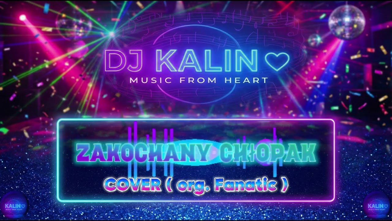 DJ KALIN - Zakochany Chłopak (Fanatic Cover) | Music From Heart