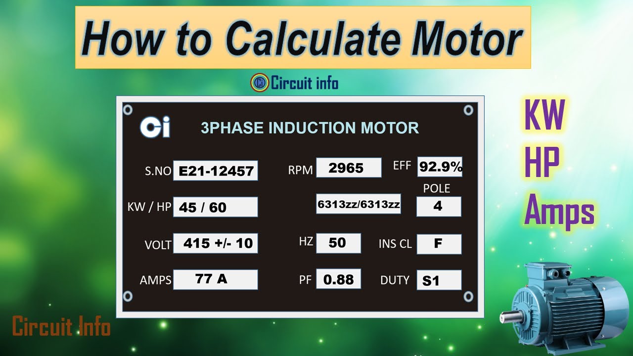 Calculation of Motor  KW, HP, Current / 3 Phase Induction Motor@CircuitInfo