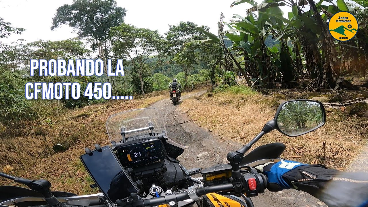 Probando la  CFMOTO 450 por el Nor Occidente de Pichincha