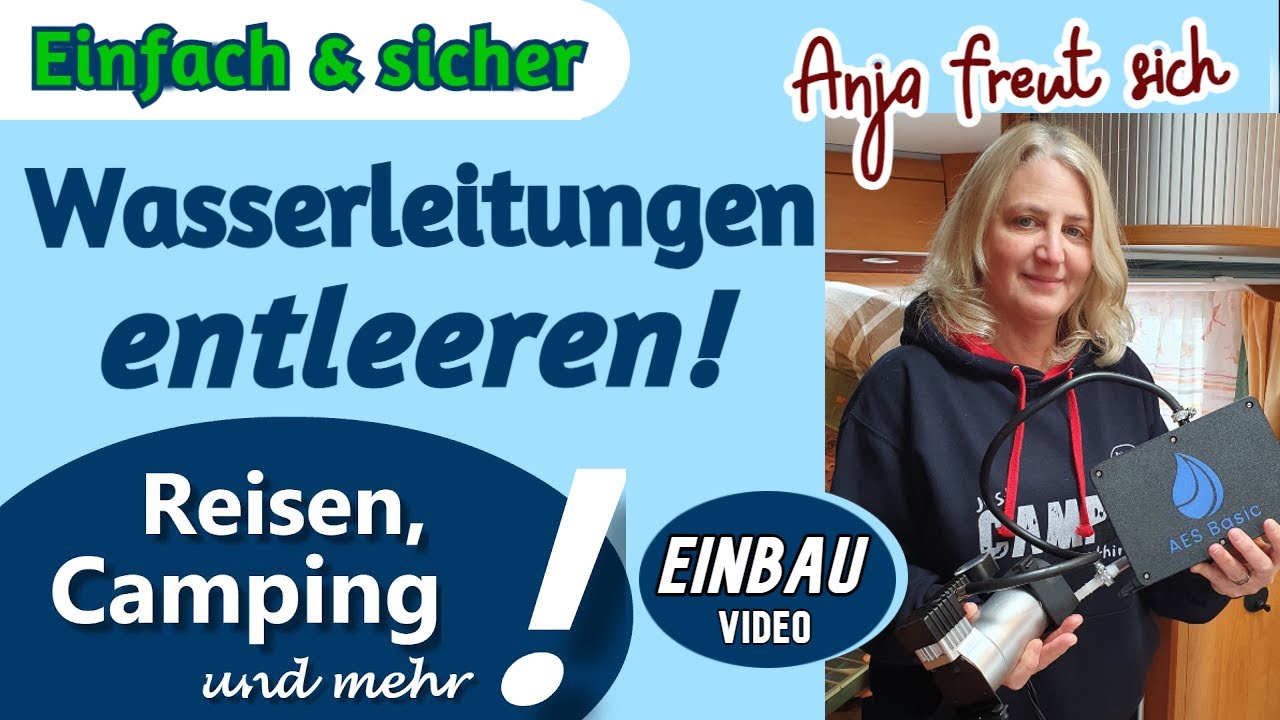 Anja leert die Wasserleitungen im Wohnwagen auf Knopfdruck | Einbau AES Basic von Simplex AER