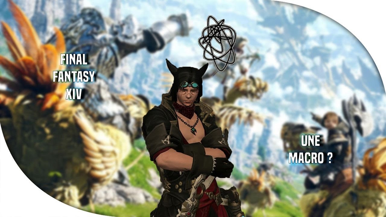 FFXIV : Une Macro ? On voit ça ensemble