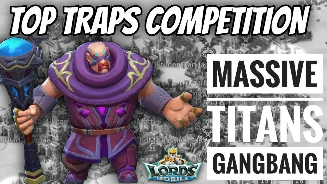 Top traps competition #2! Massive titans attac! Video #2. Best traps in Lord's mobile.