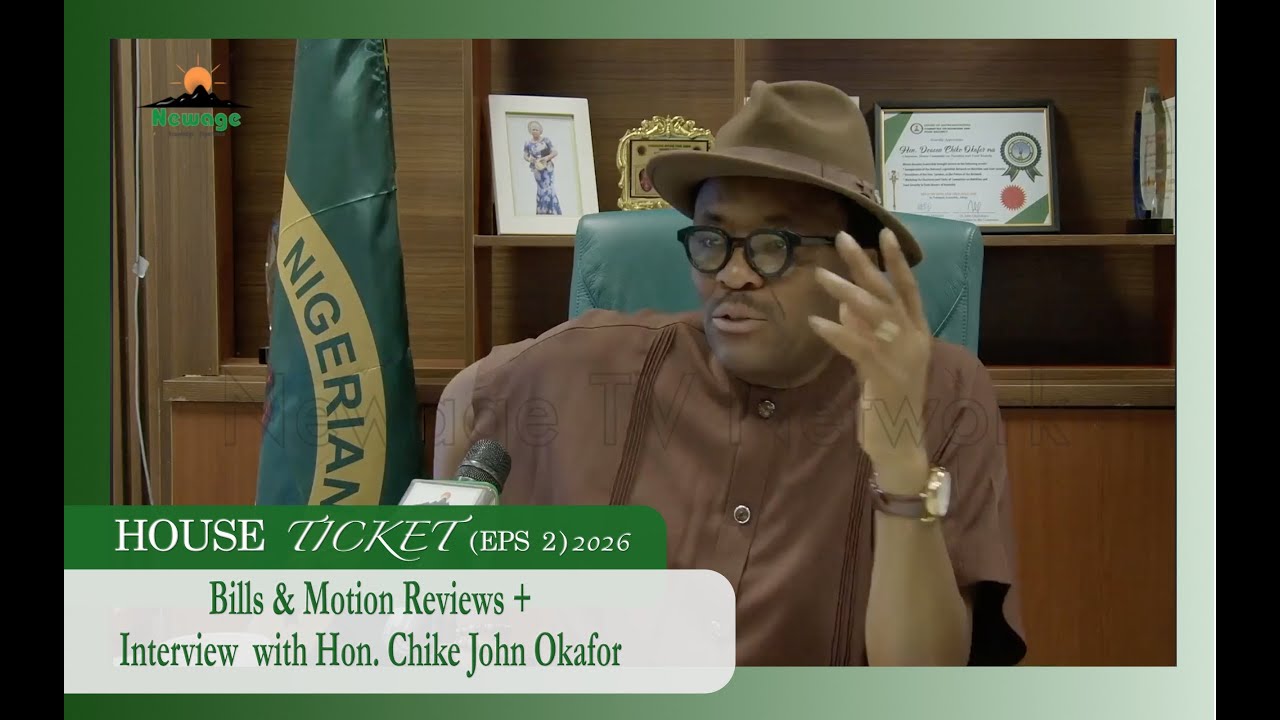 House Ticket (Eps 2) 2026 || Bills & Motion Reviews + interview  with Hon. Chike John Okafor