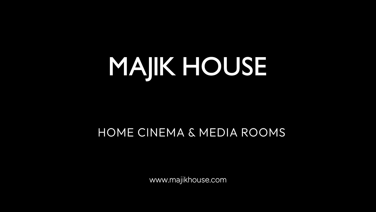 Majik House - Bespoke Home Cinema