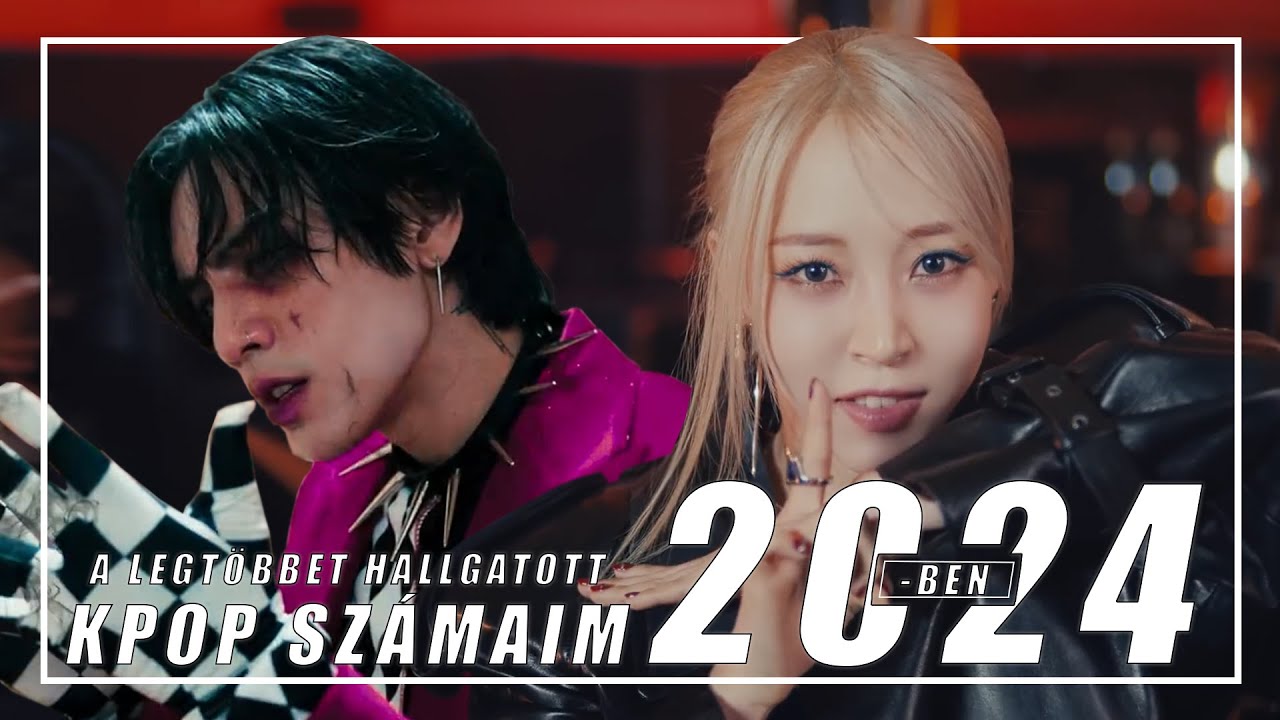 [TOP 50] A LEGTÖBBET HALLGATOTT KPOP SZÁMAIM 2024-BEN