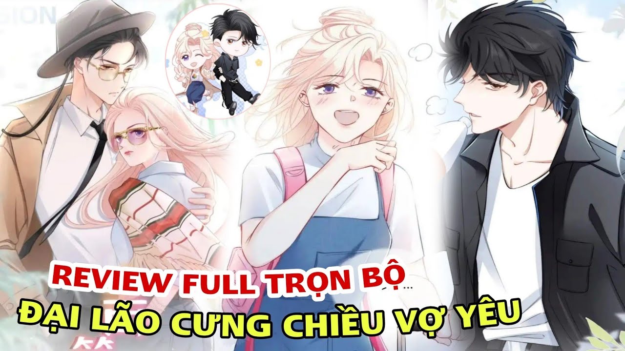 Full Trọn Bộ🎊Đại Lão Cưng Chiều Vợ Yêu#reviewtruyentranh#ngôntìnhhay#tongtai