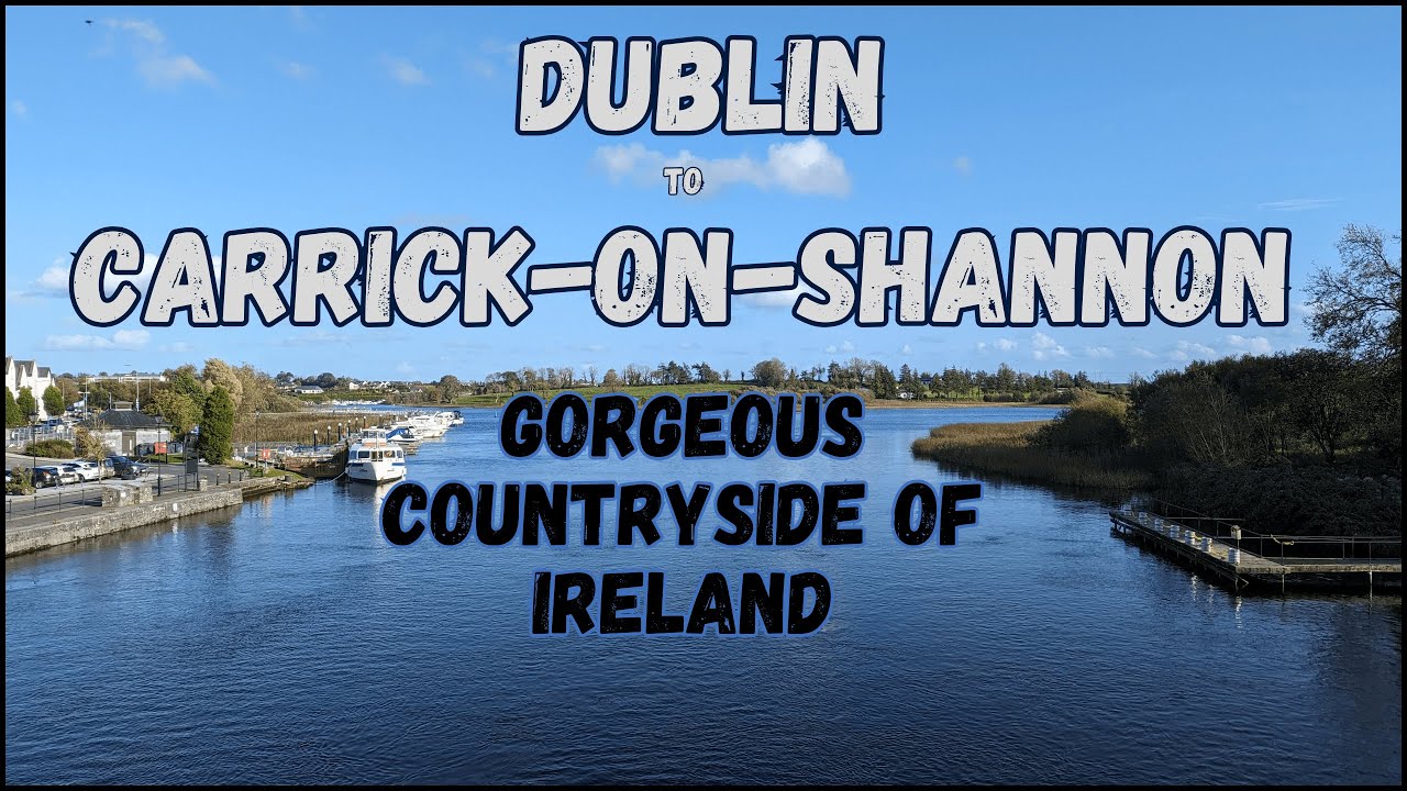 Dublin to Carrick-on-Shannon by Irish Rail | Ireland | 4K