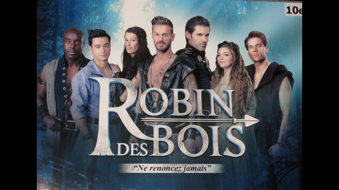 Robin des Bois - Ne renoncez jamais ( Com&eacute;die Musicale 2014 )