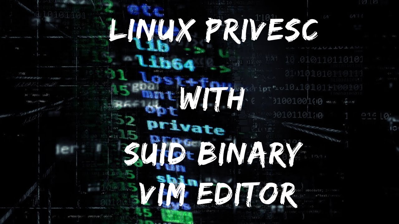 Linux Privilege Escalation - SUID Binaries - VIM