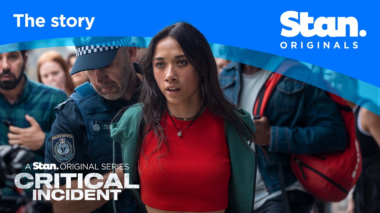 Behind the story | Critical Incident | A Stan Original Series.