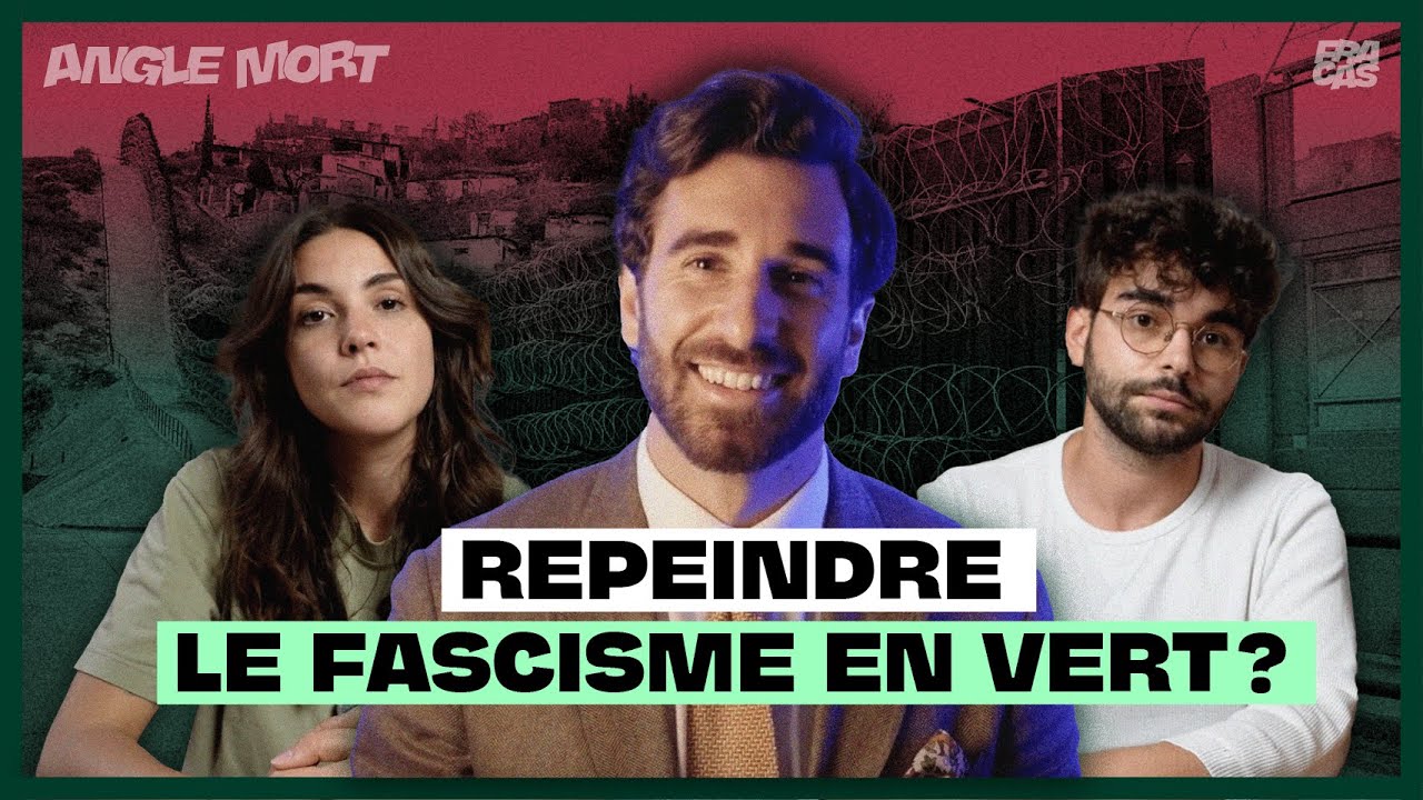 Julien Rochedy, l&rsquo;influenceur &eacute;cofasciste ?