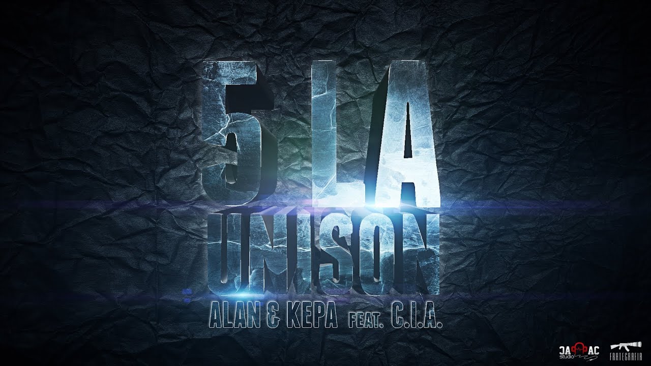 ALAN & KEPA -  5 la Unison feat. C.I.A.