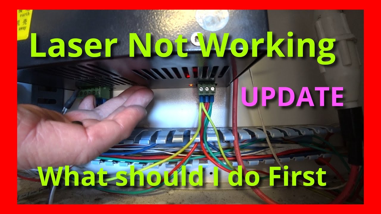 Laser Update what to do first. No power from your CO2 Laser