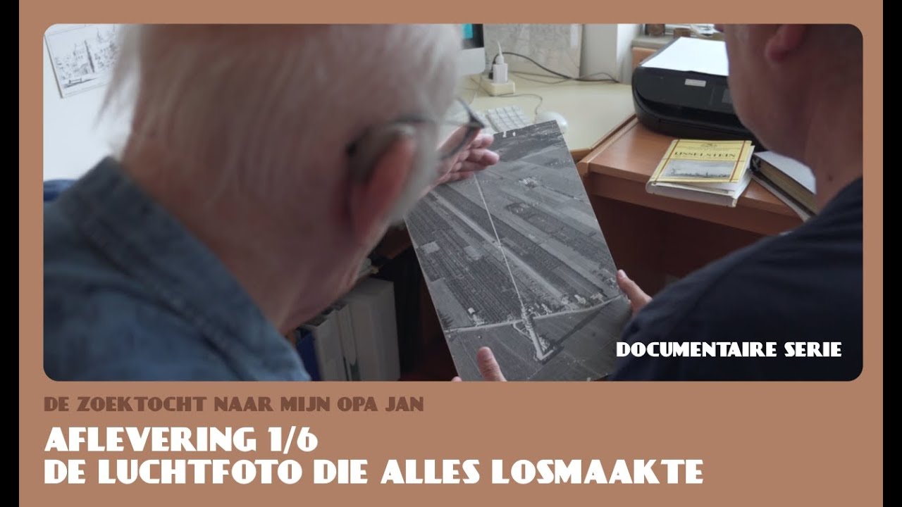 1/6 Documentaire serie - De Zoektocht naar mijn Opa Jan - De luchtfoto die alles losmaakte