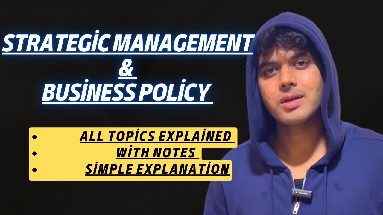 Strategic Management and Business Policy for BBA 6th Semester | All Topics Explained