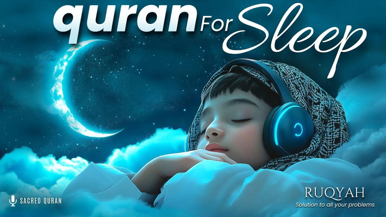 Quran For Sleeping | Surah Ar-Rahman Soothing Recitation | Relaxing Quran for Deep Sleep |