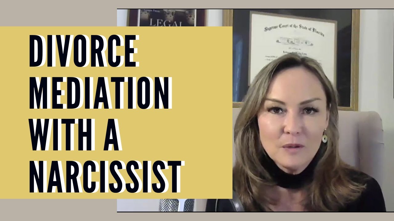 HOW TO DO DIVORCE MEDIATION WITH A NARCISSIST (And Feel In Control)