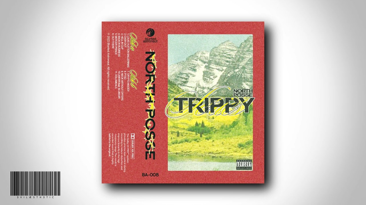 NORTH POSSE - TRIPPY SERIES PT. 1 [FULL TAPE]