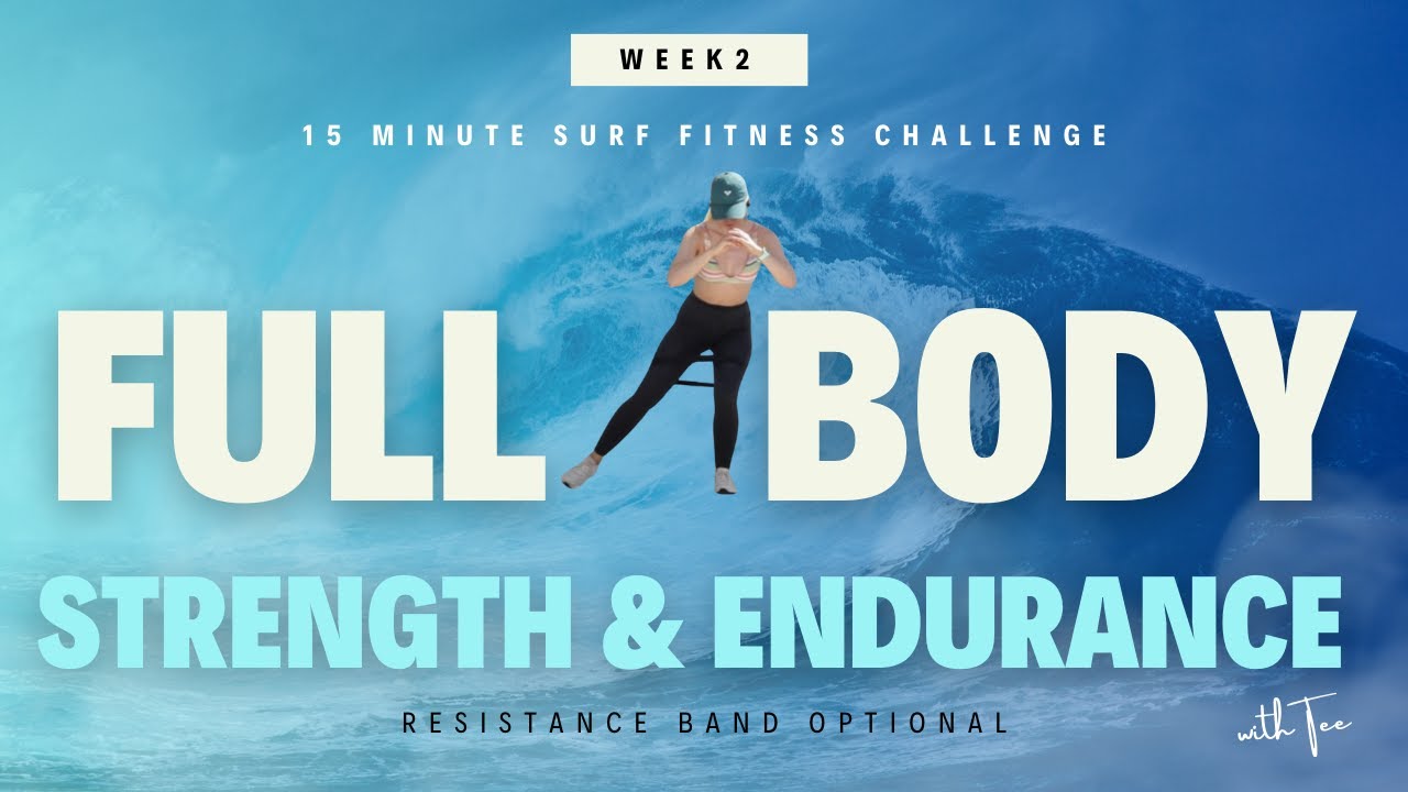 15 MINUTE RESISTANCE BAND WORKOUT FOR SURFERS.FULL BODY SURF  STRENGTH & CARDIO| Tehillah McGuinness