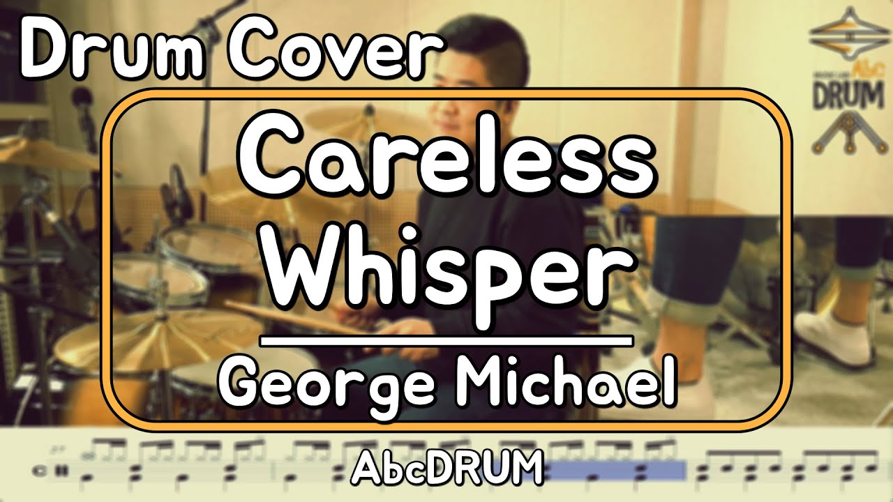 [Careless Whisper]George Michael-드럼(연주,악보,드럼커버,Drum Cover,듣기);AbcDRUM