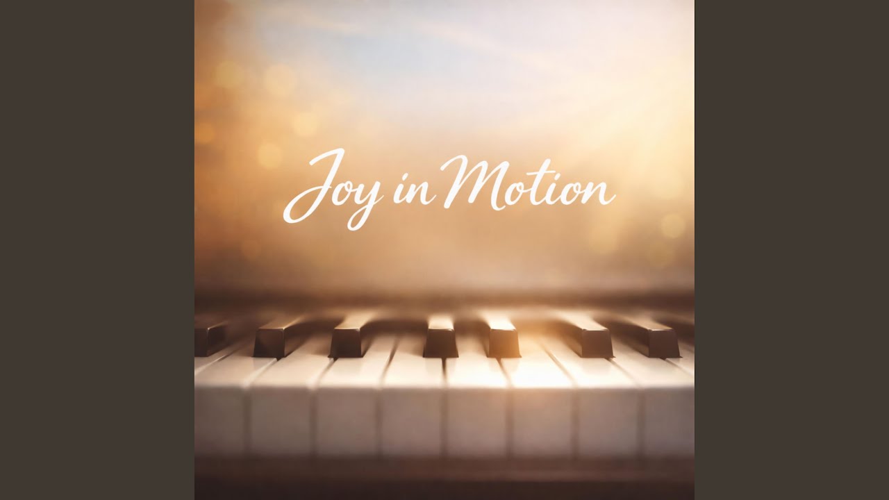Joy in Motion